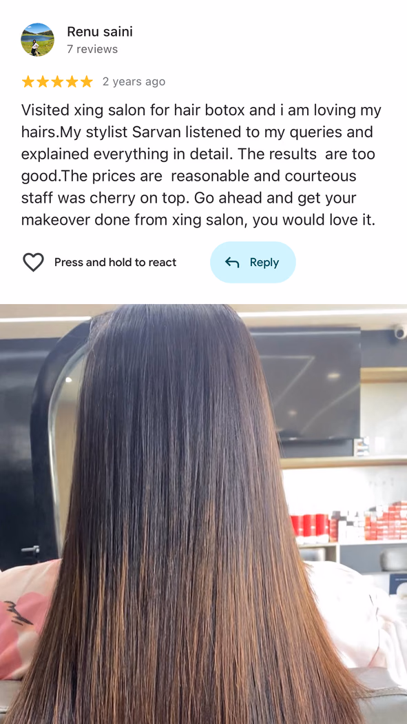 Google review — Renu Saini, hair botox smoothing at Xing Premium Salon